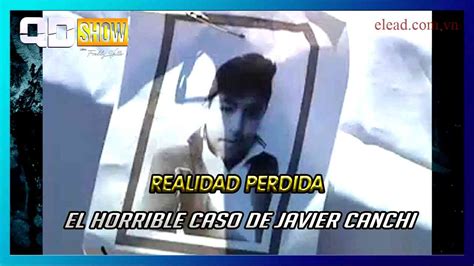 javier canchi video original video|Javier Canchi Video Original Fotos: El Macabro Crimen Que .